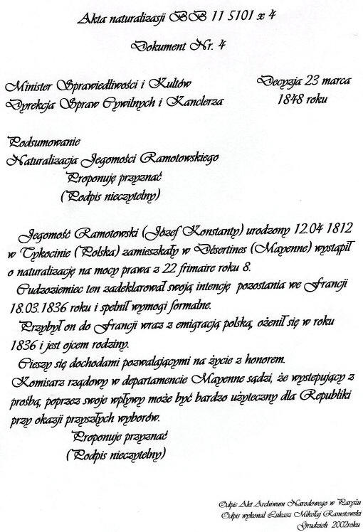 We Francuskim Archiwum Narodowym zachoway si akta naturalizacji Jzefa Konstantego Ramotowskiego i ich wypisy.