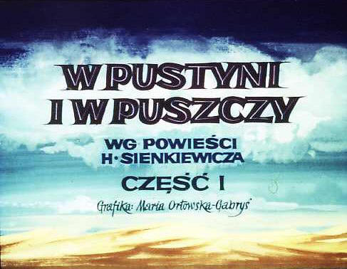 Henryk Sienkiewicz "W pustyni i w puszczy". Grafika: Maria Ortowska-Gabry